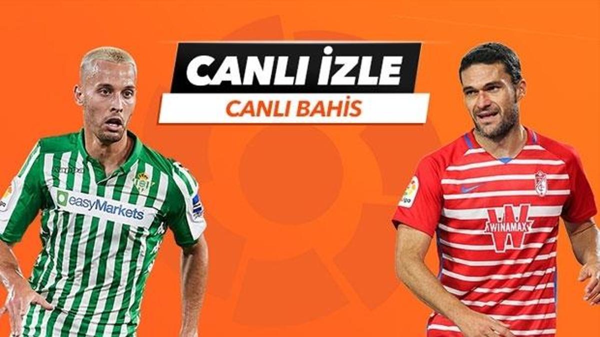 Real Betis - Granada maçı Tek Maç ve Canlı Bahis seçenekleriyle Misli.com’da