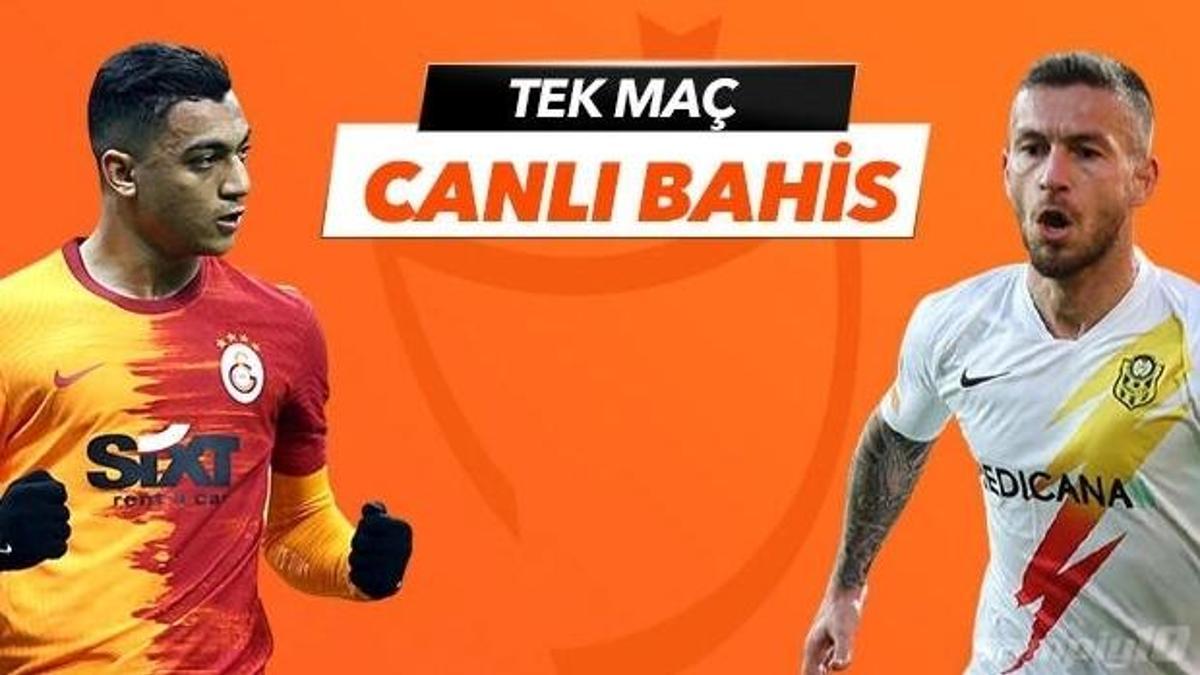 Galatasaray - Yeni Malatyaspor maçında canlı bahis heyecanı Misli.com'da!