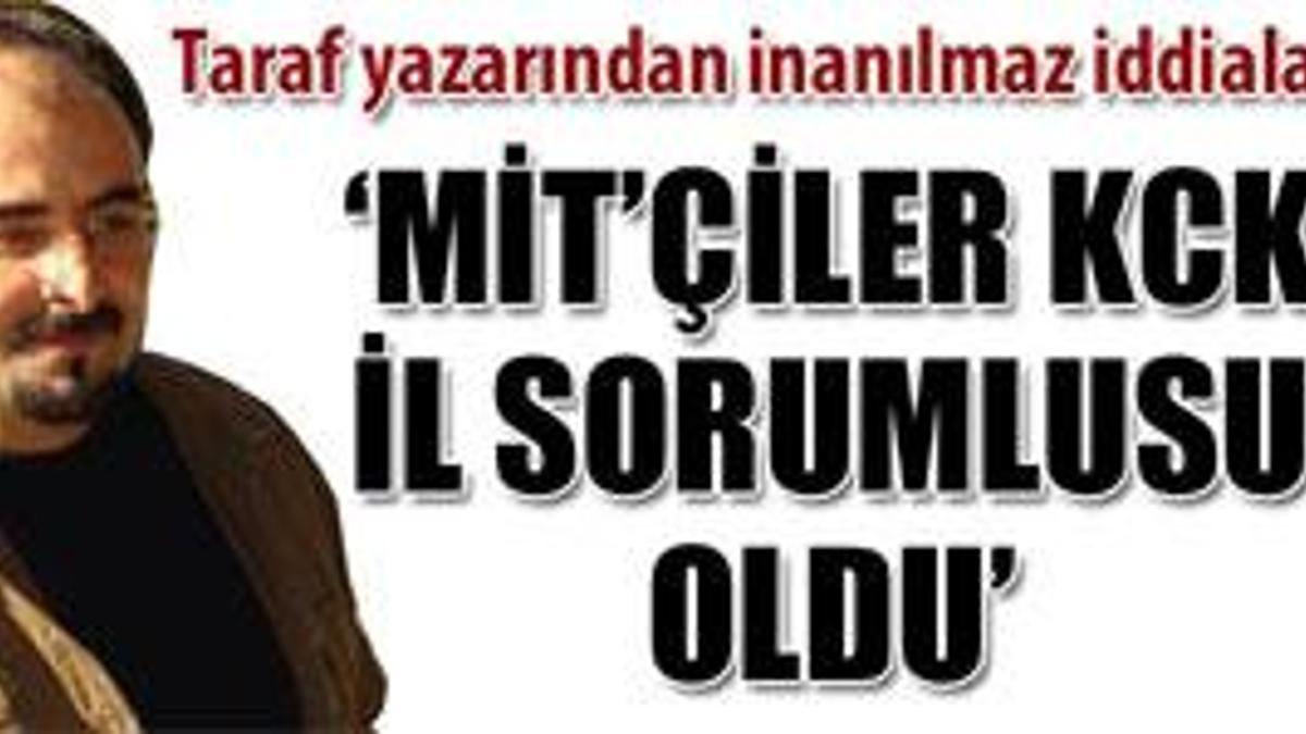 MİT'çiler sorguya, polisler kızağa