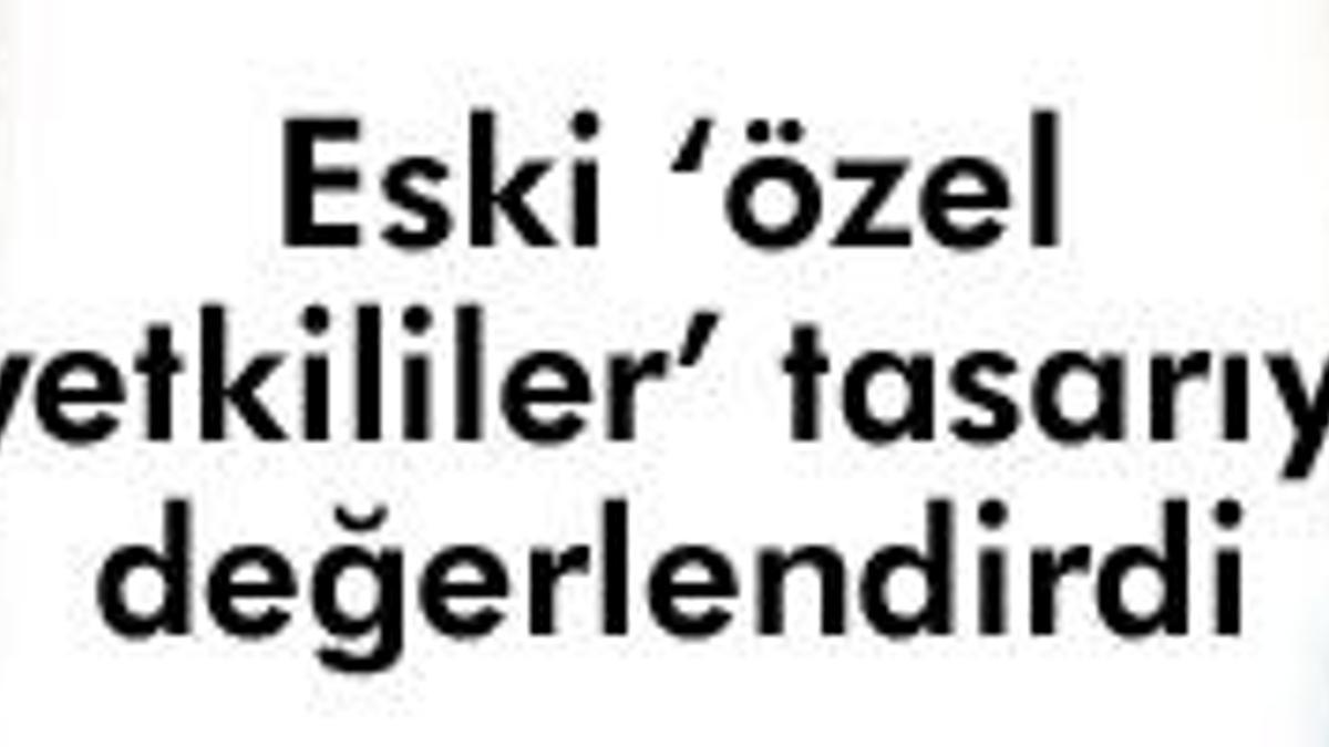 Yeni ‘özel yetkili’ geldi