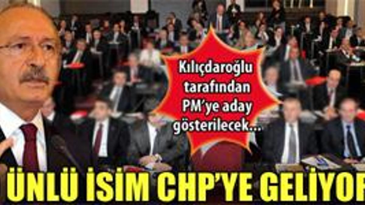 İşte CHP'ye gelecek sürpriz isim!