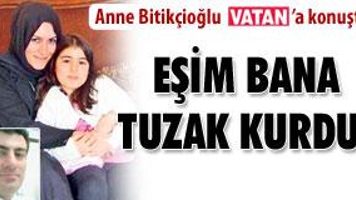 Kızım olmadan asla!