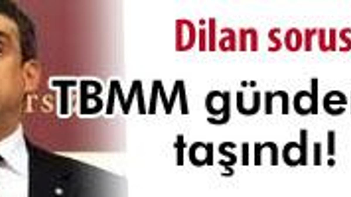 Dilan'a ne oldu?