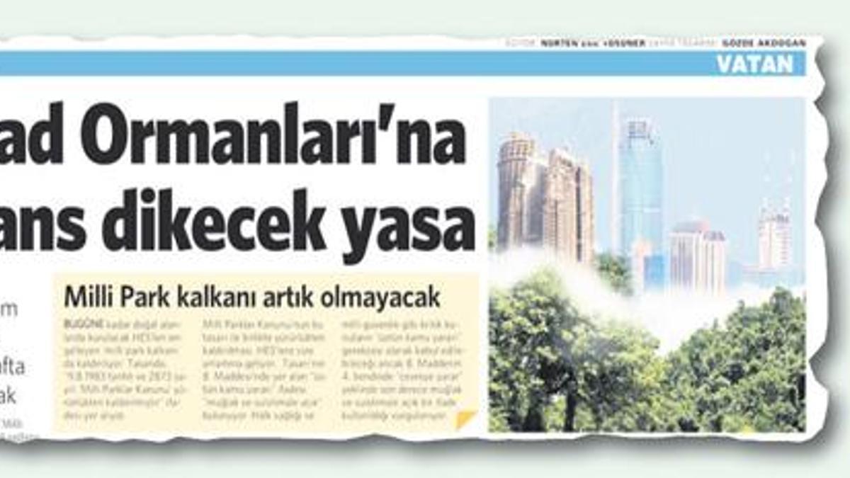 VATAN yazdı yasa rafa kalktı!