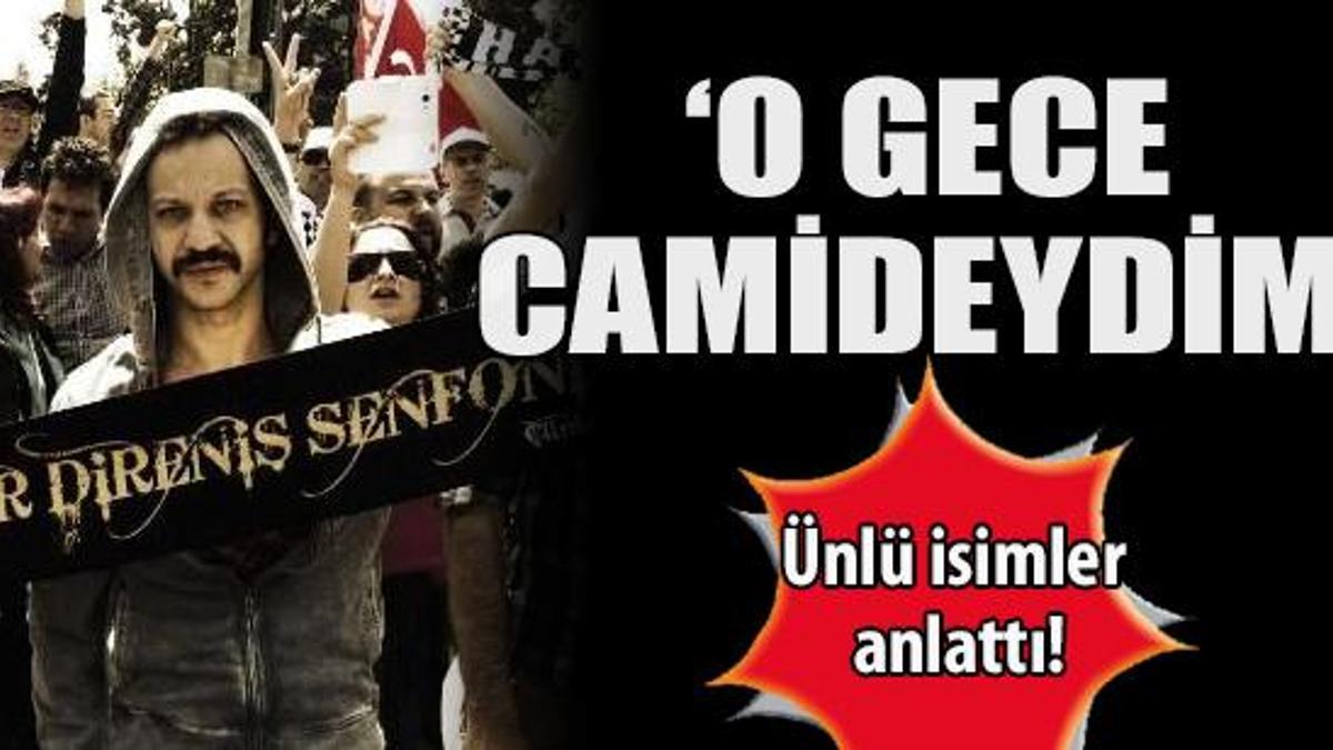 'O gece camideydim...'
