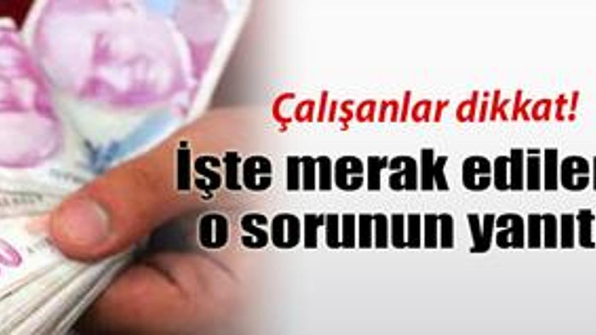 Milyonlarca çalışana kötü haber!