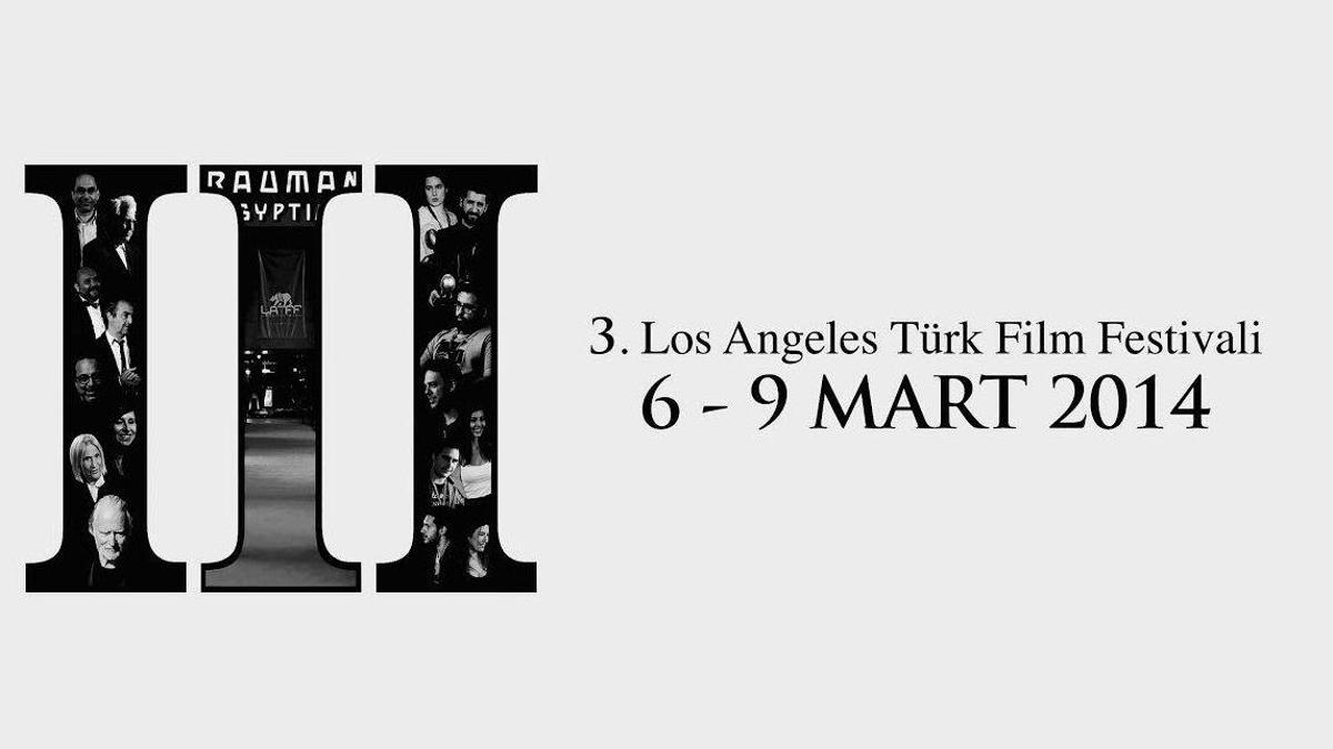 3. Los Angeles Türk Film Festivali başlıyor