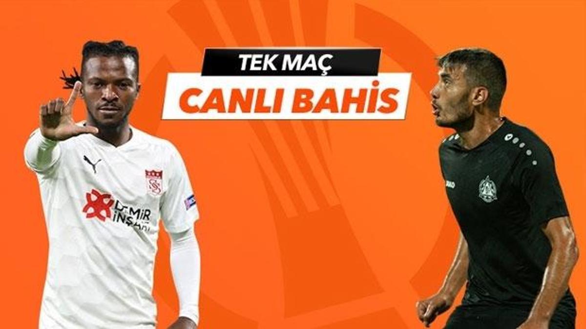 Sivasspor - Petrocub maçı tek Maç ve Canlı Bahis seçenekleriyle Misli.com’da!