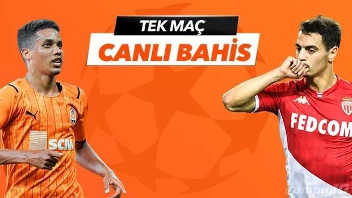 Shakhtar Donetsk - Monaco maçı Tek Maç ve Canlı Bahis seçenekleriyle Misli.com’da