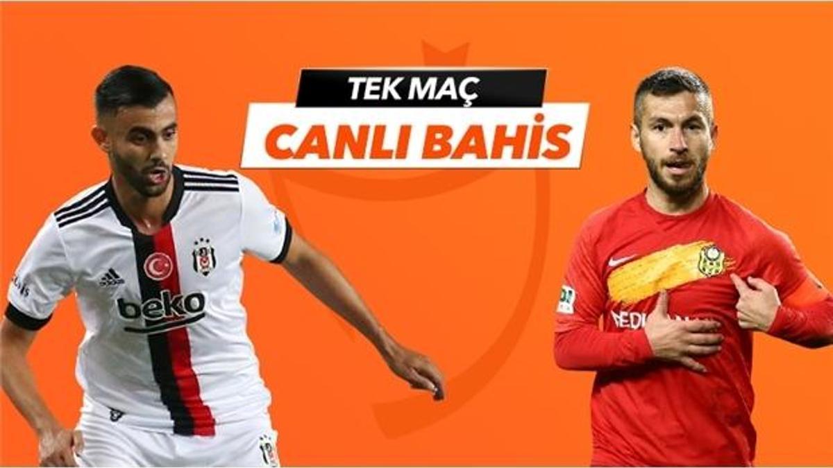Beşiktaş - Yeni Malatyaspor maçı Tek Maç ve Canlı Bahis seçenekleriyle Misli.com’da