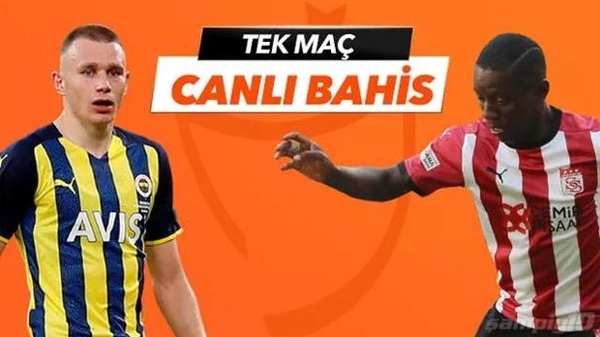 Fenerbahçe-Sivasspor maçı canlı bahis seçeneğiyle Misli.com'da
