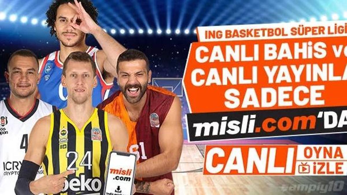 Basketbol Süper Ligi heyecanı Misli.com'da!