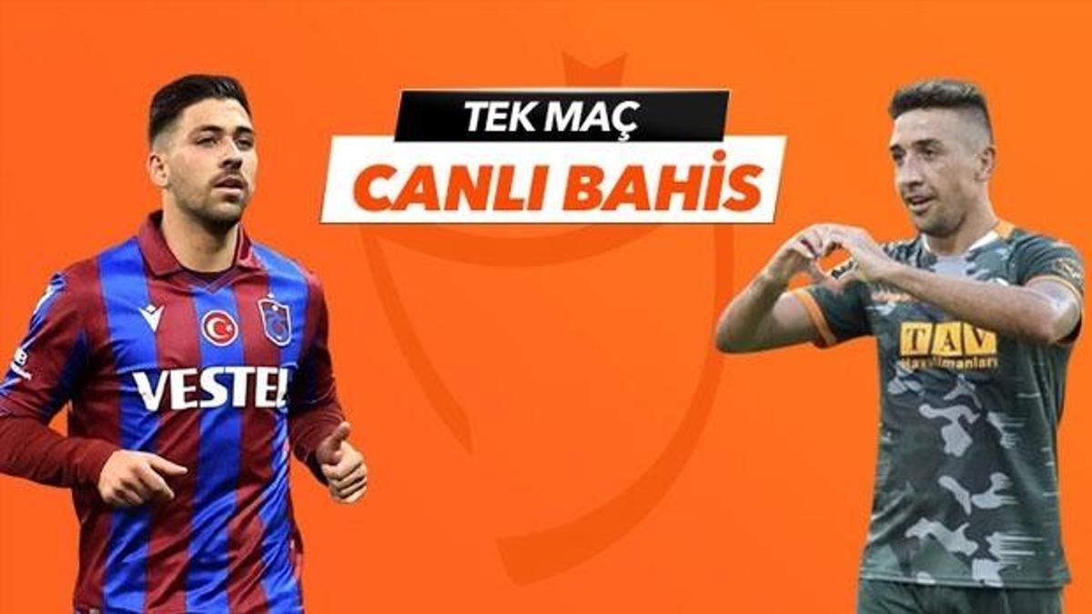 Trabzonspor - Alanyaspor maçı Tek Maç ve Canlı Bahis seçenekleriyle Misli.com’da