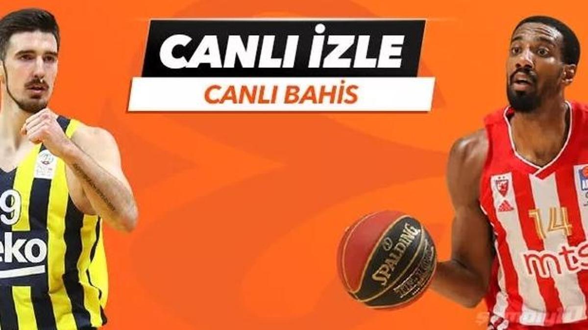 Fenerbahçe Beko - Kızılyıldız maçı canlı bahis heyecanı Misli.com'da