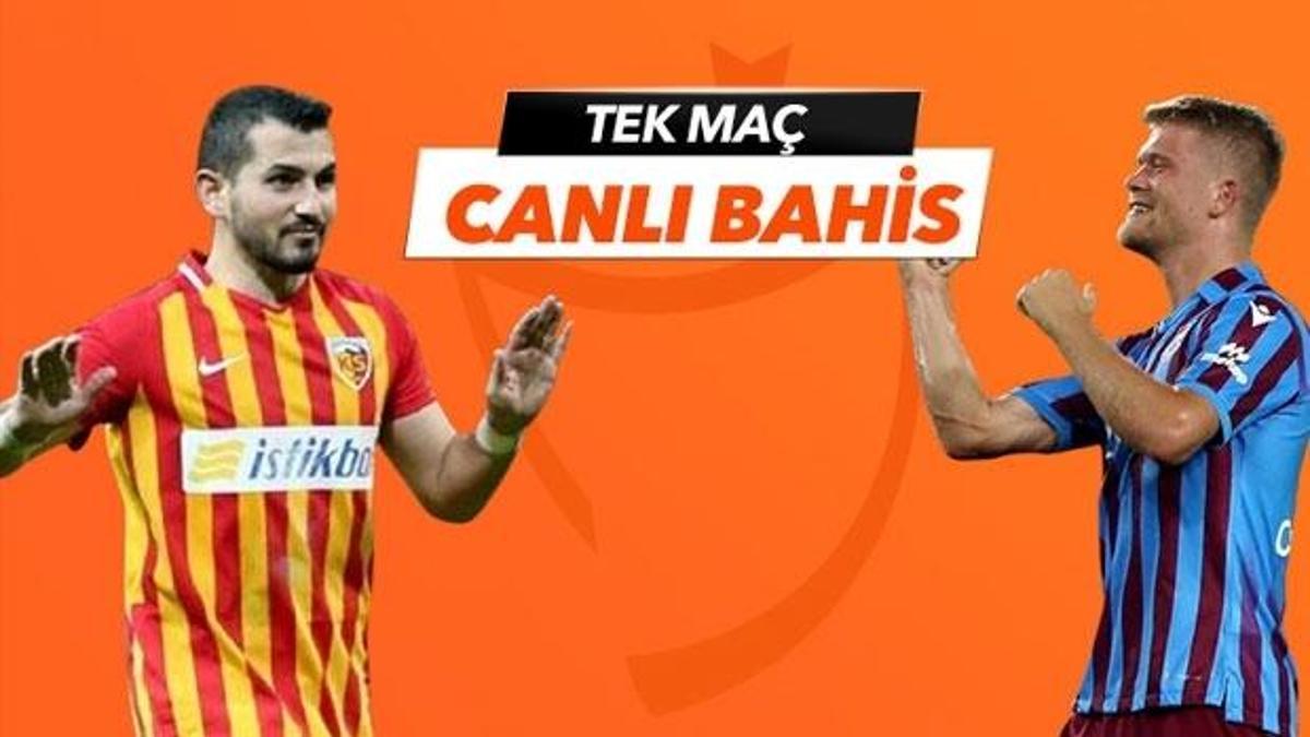 Kayserispor - Trabzonspor maçı Tek Maç ve Canlı Bahis seçenekleriyle Misli.com’da