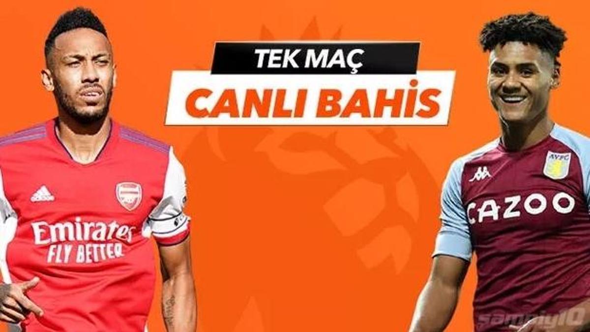 Arsenal-Aston Villa maçı Tek Maç ve Canlı Bahis seçenekleriyle Misli.com’da