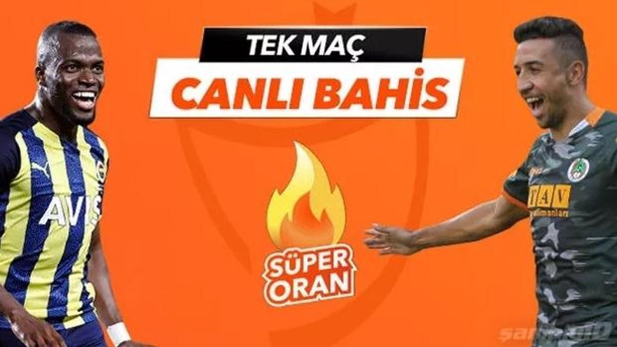 Fenerbahçe-Alanyaspor maçı canlı bahis seçeneğiyle Misli.com'da