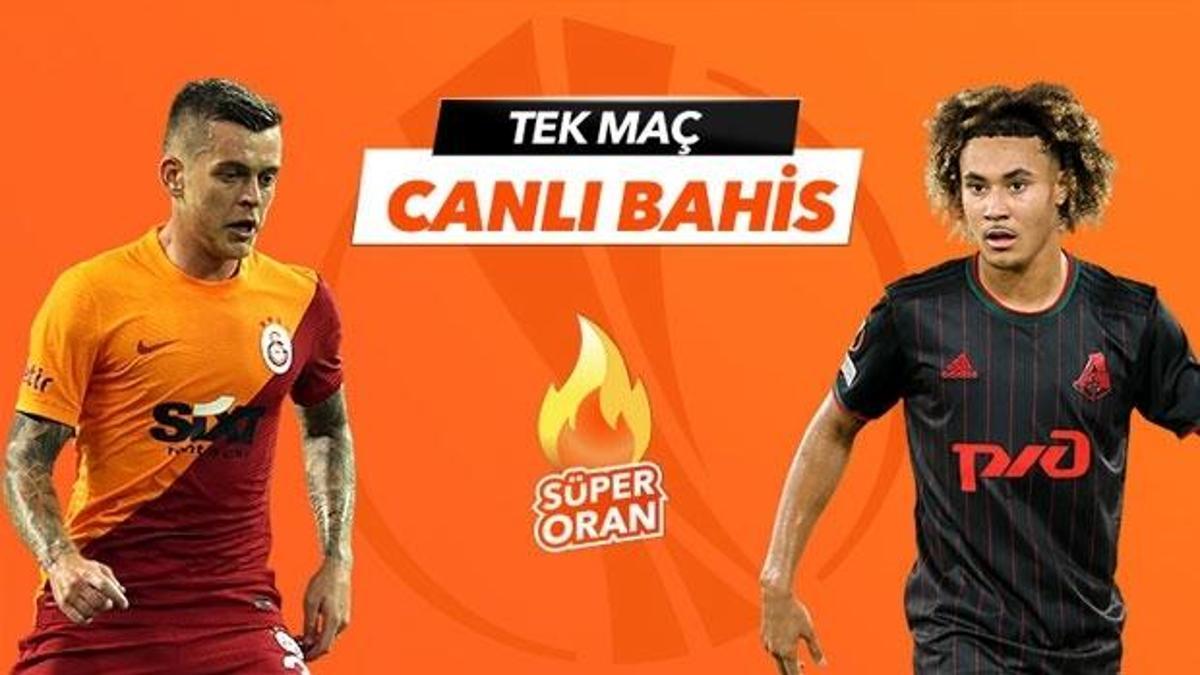 Galatasaray - Lokomotiv Moskova maçı Tek Maç ve Canlı Bahis seçenekleriyle Misli.com’da