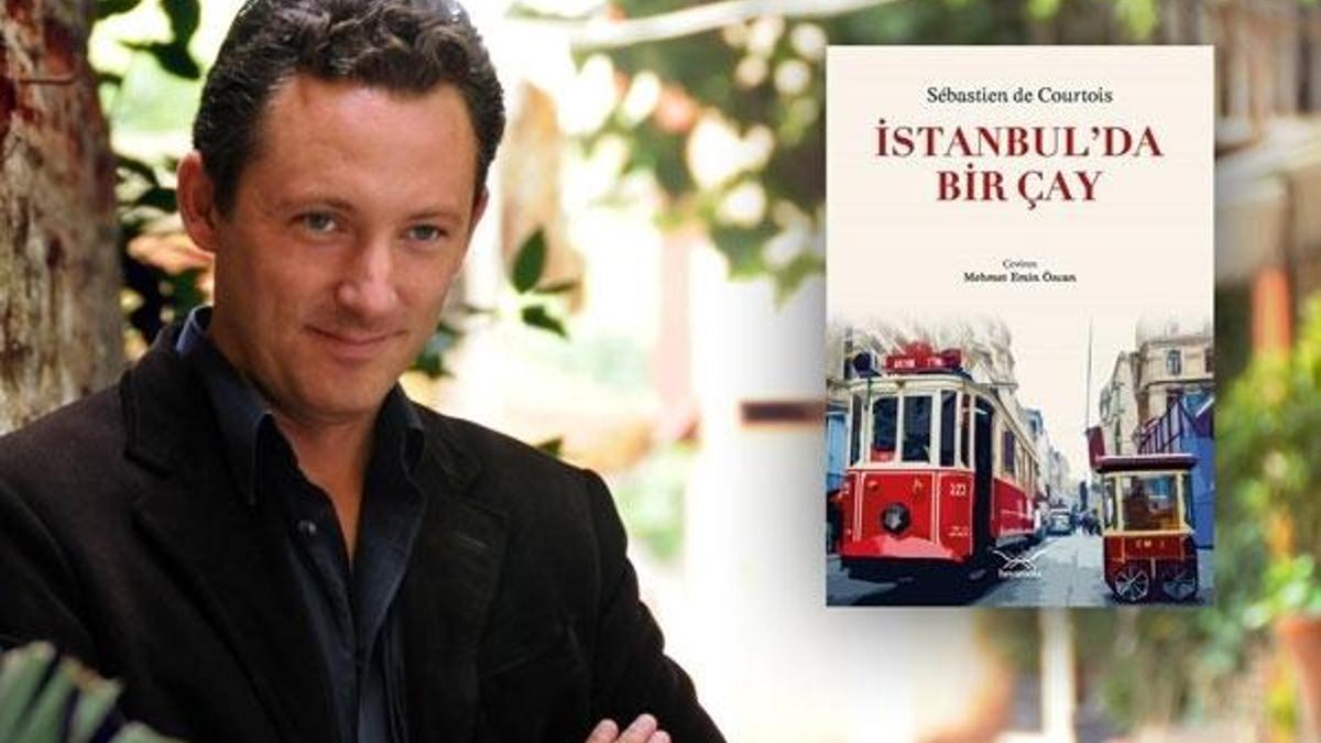 Fransız yazardan "İstanbul'da Bir Çay"