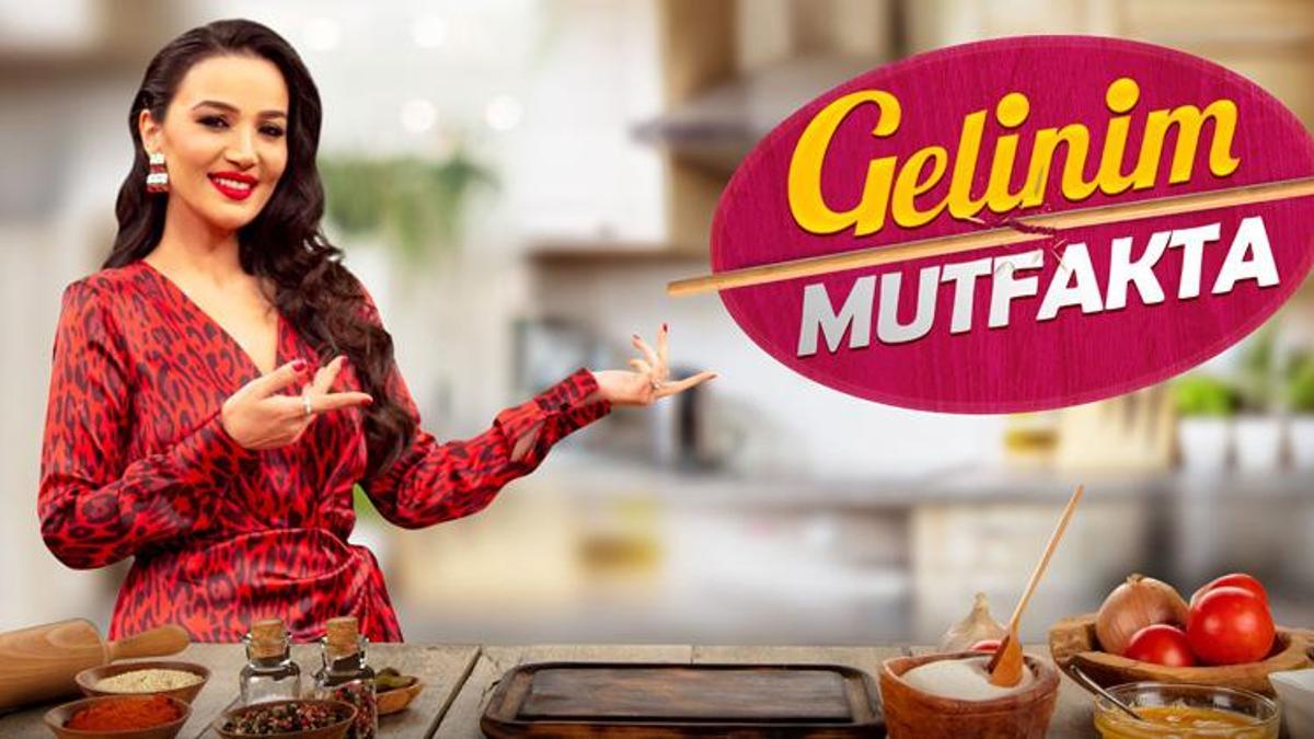 'Gelinim Mutfakta' bu hafta, Emel Özkızıltaş’ın sunumuyla ekrana gelecek