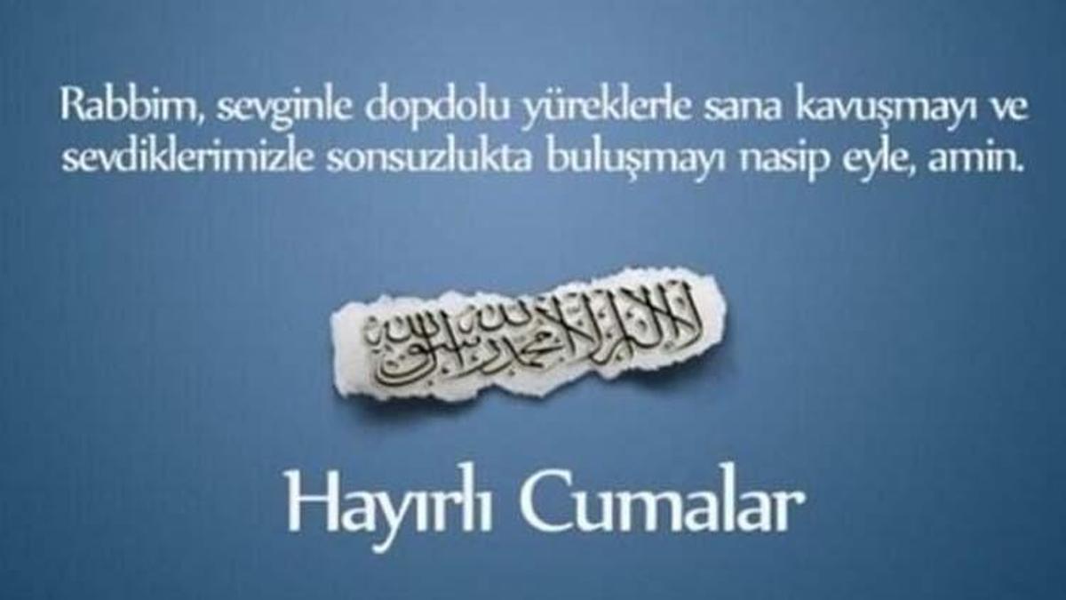 Resimli Cuma mesajları 2022! Yeni, yazılı, anlamlı, ayetli ve dualı Hayırlı Cumalar mesajı ve sözleri!