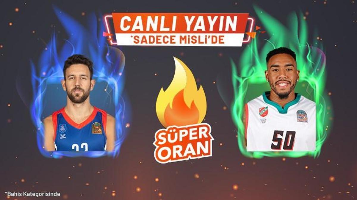 Anadolu Efes – Pınar Karşıyaka maçı Tek Maç ve Canlı Bahis seçenekleriyle Misli.com’da