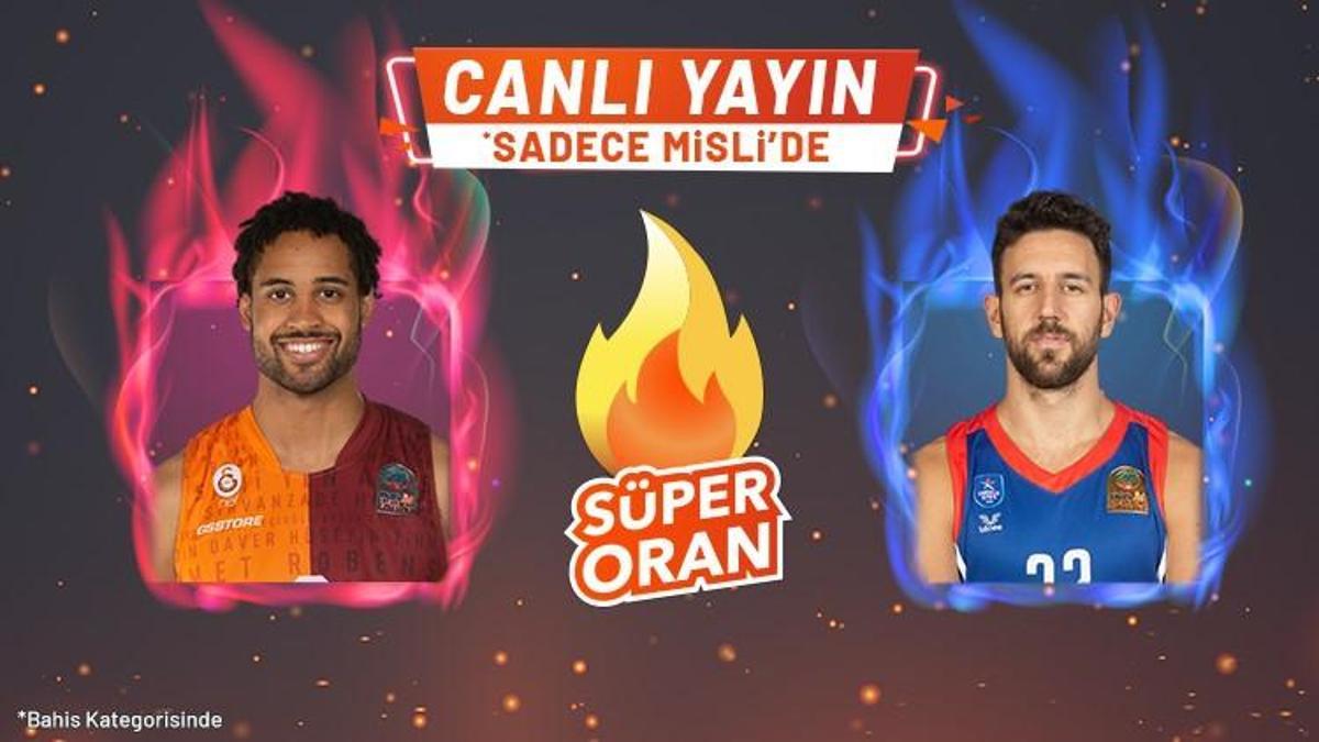 Galatasaray NEF – Anadolu Efes maçı Tek Maç ve Canlı Bahis seçenekleriyle Misli.com’da