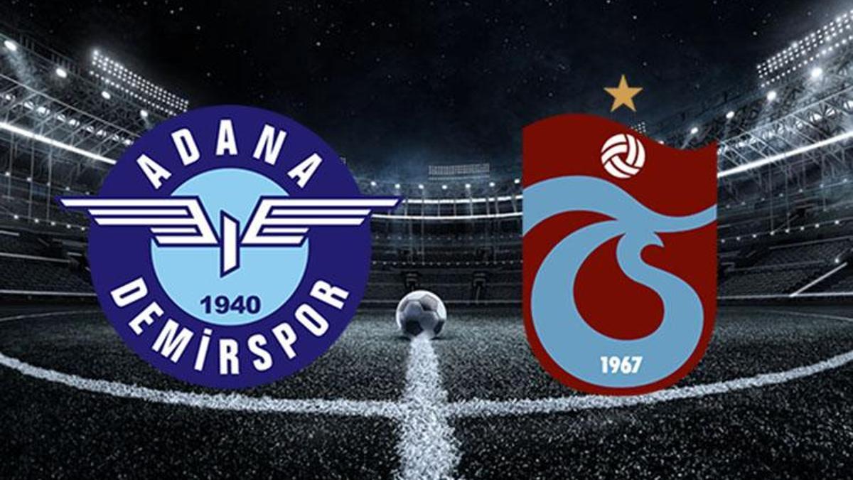 Adana Demirspor-Trabzonspor maçı ne zaman, saat kaçta, hangi kanalda? İşte Adana Demirspor-Trabzonspor muhtemel 11'ler