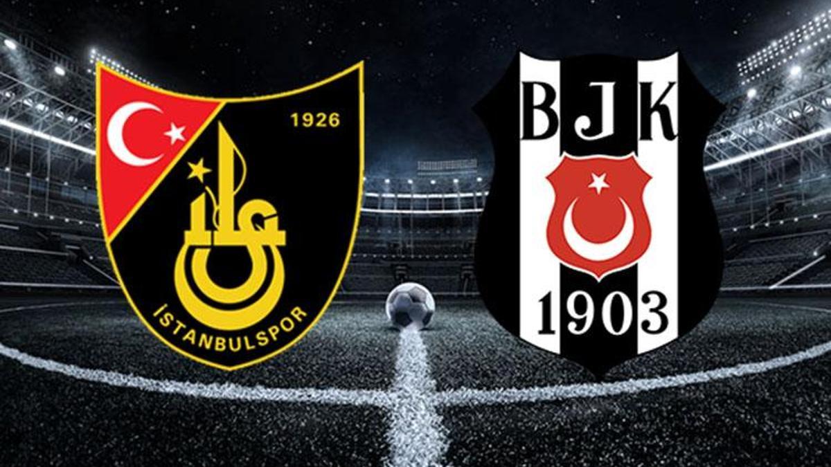 İstanbulspor Beşiktaş maçı ne zaman, saat kaçta, hangi kanalda? İşte canlı yayın bilgileri!