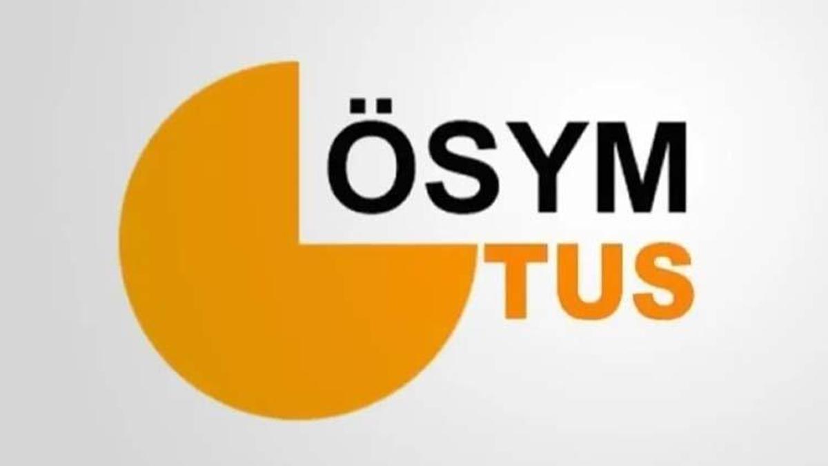 2023 TUS ne zaman? ÖSYM TUS 1. ve 2. dönem 2023 sınav, başvuru ve sonuç tarihi…