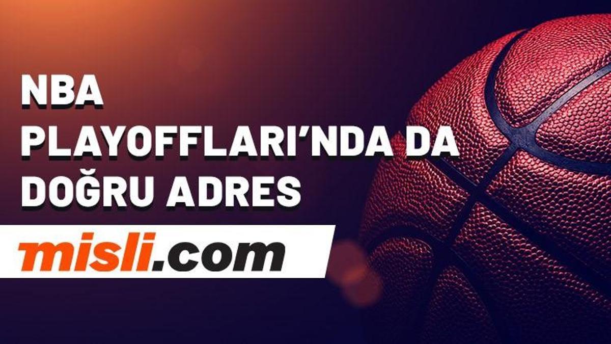 NBA Playoffları'nda da doğru adres Misli.com!