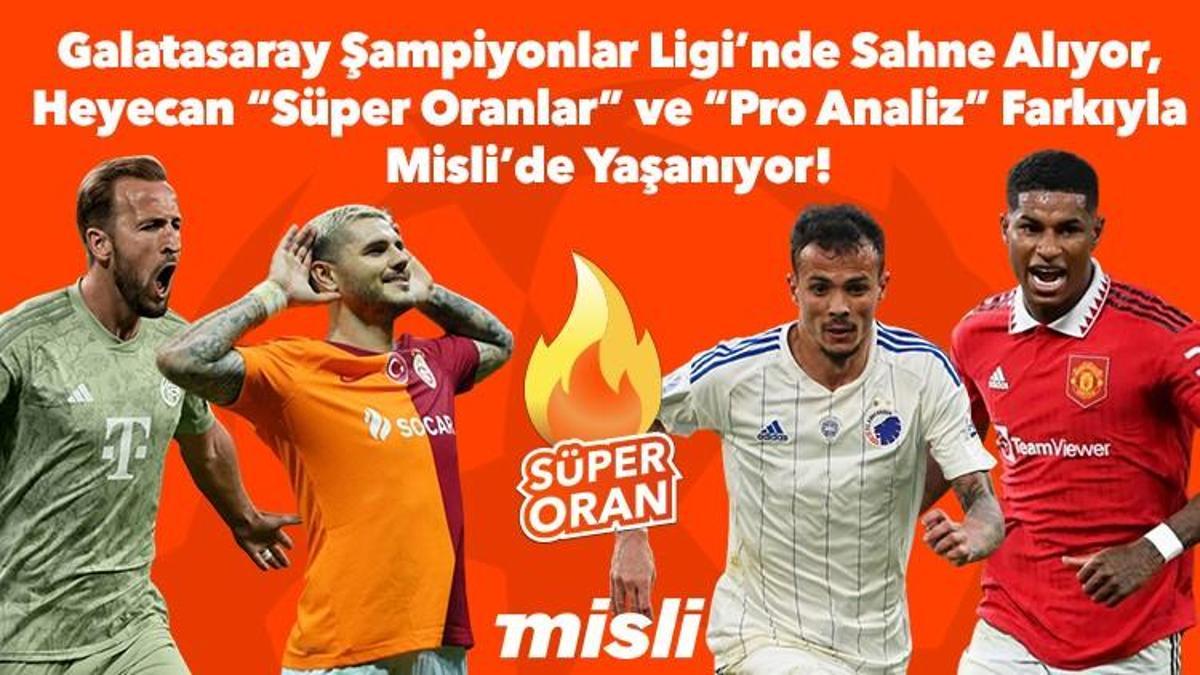 Galatasaray Şampiyonlar Ligi’nde Sahne Alıyor, Heyecan “Süper Oranlar” ve “Pro Analiz” Farkıyla Misli’de Yaşanıyor!