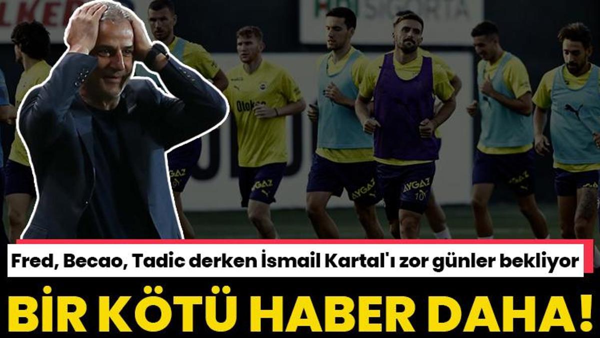 Fenerbahçe'yi yıkan haber! Takımın vazgeçilmeziydi, tüm hesapları alt üst etti