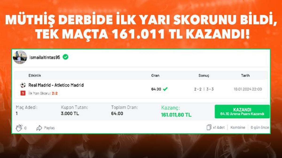 Müthiş derbide ilk yarı skorunu bildi, tek maçta 161.011 TL kazandı!