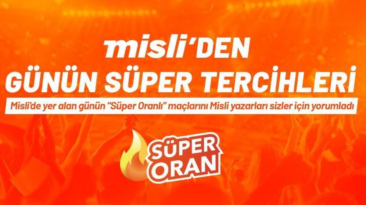 Misli’den günün süper tercihleri