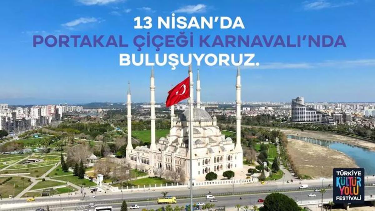 Adana Türkiye Kültür Yolu Festivali başlıyor