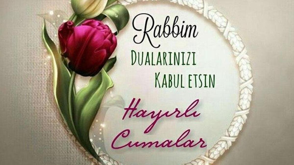 YENİ CUMA MESAJLARI: 3 Mayıs Mübarek Cuma gününde gönderebileceğiniz en güzel, yeni, kısa, uzun ve anlamlı cuma mesajı seçenekleri ve sözleri