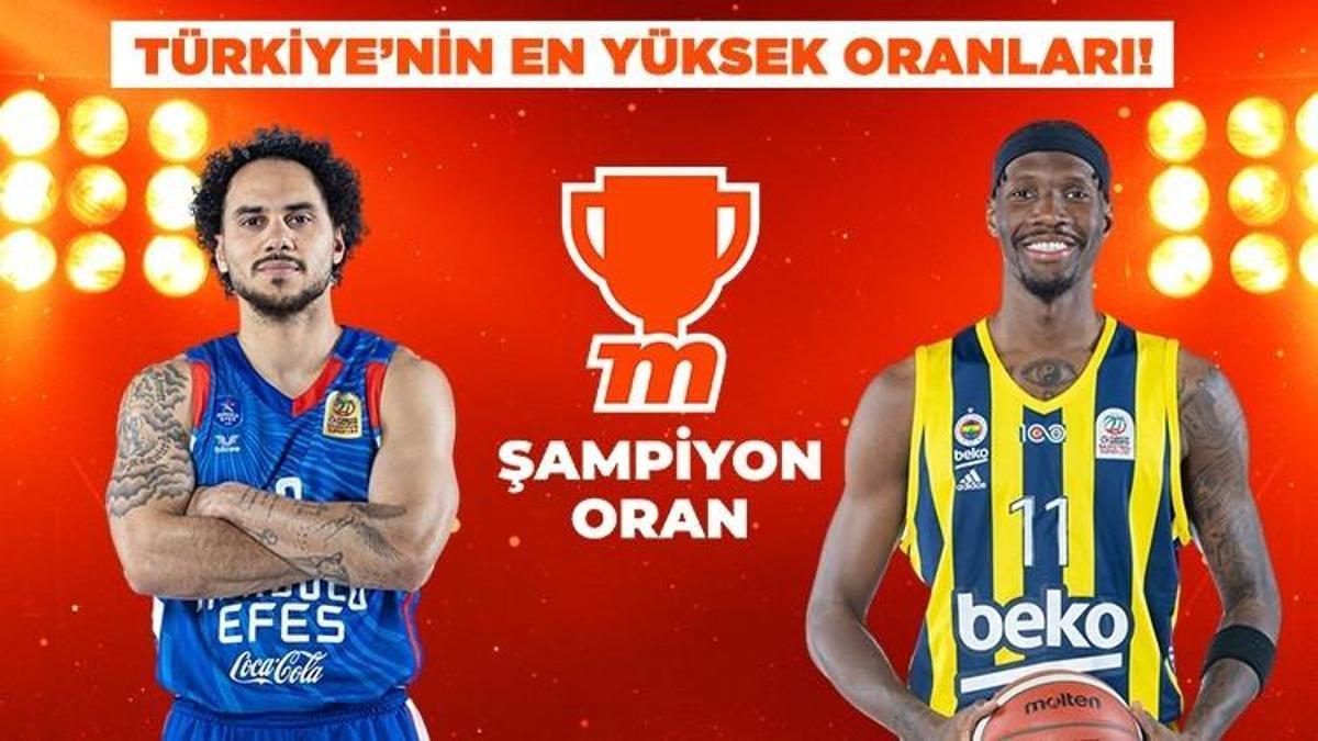BSL’de dev final! Anadolu Efes – Fenerbahçe final serisi “Türkiye’nin En Yüksek Oranları” ve canlı yayınlarla Misli’de!