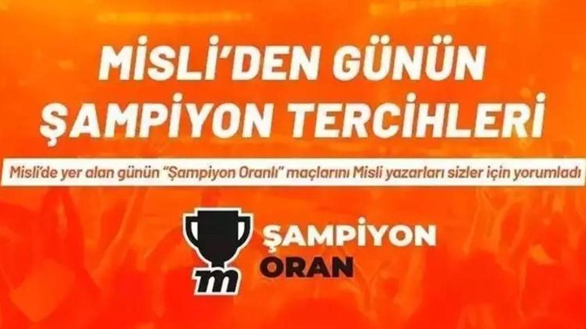 Misli'den günün şampiyon tercihleri