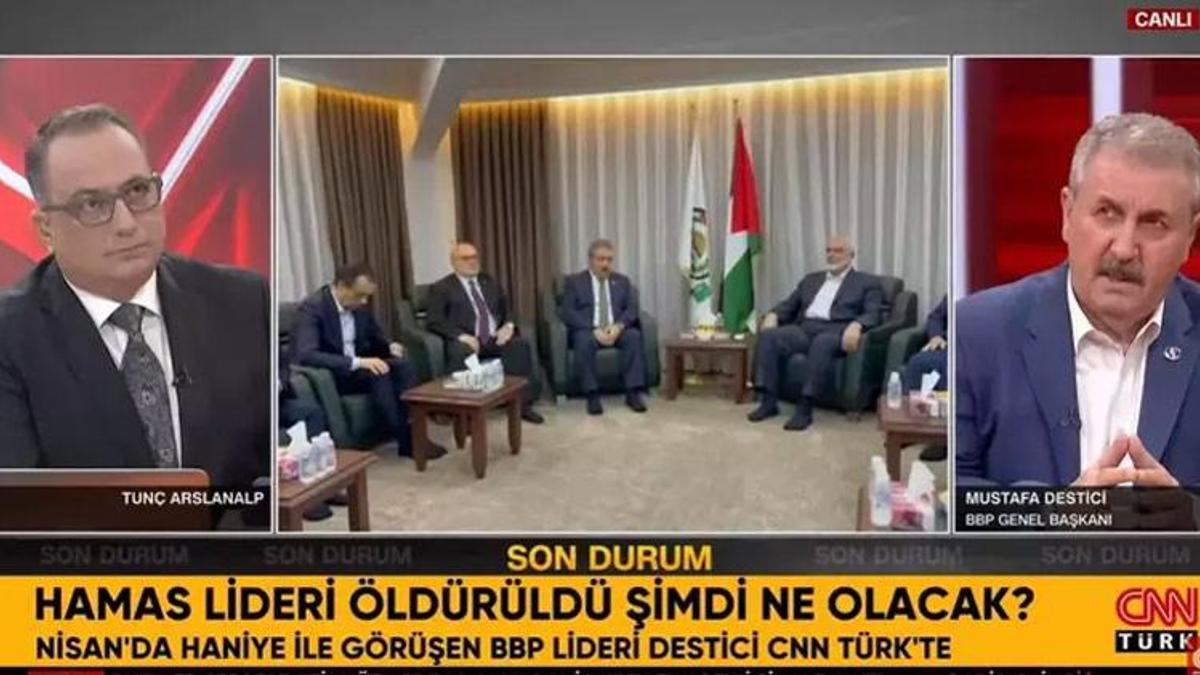 Destici, Haniye ile yaptığı görüşmenin detaylarını CNN TÜRK'te anlattı