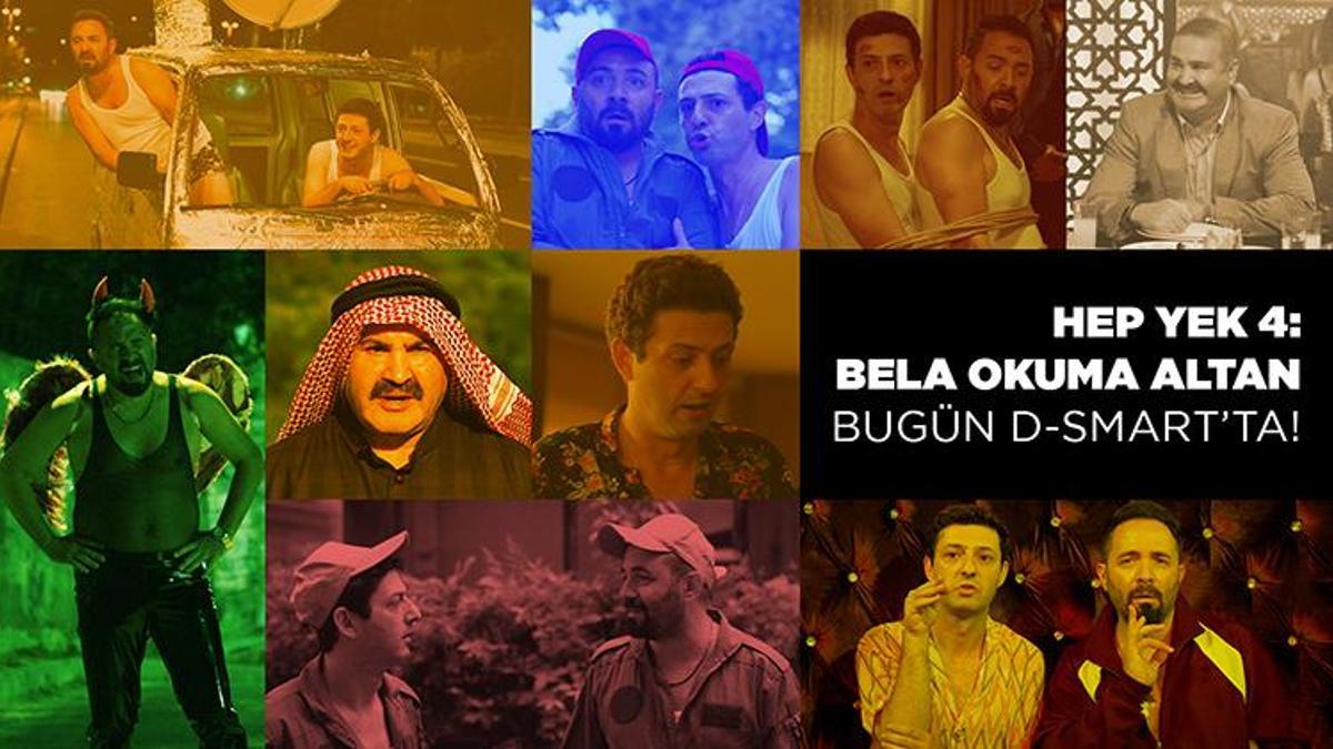 Kahkaha dolu bir geceye hazır olun: "Hep Yek 4: Bela Okuma Altan”, bugün D-Smart’ta