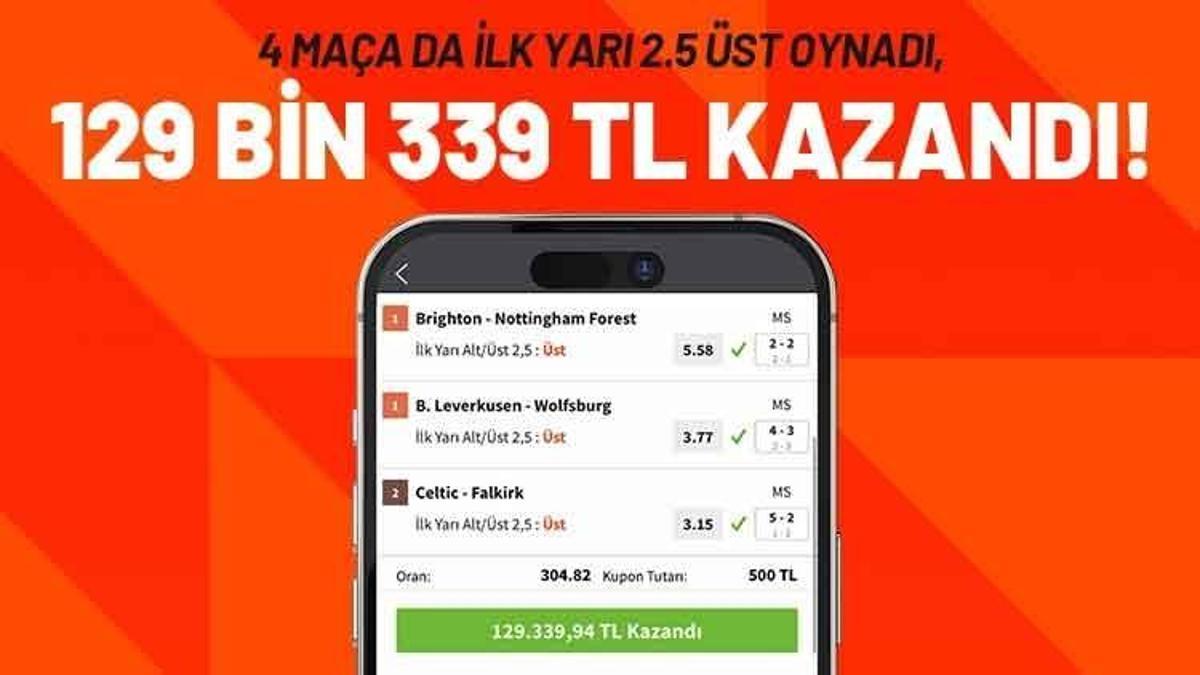 4 maça da ilk yarı 2.5 üst oynadı, 129 bin 339 tl kazandı!