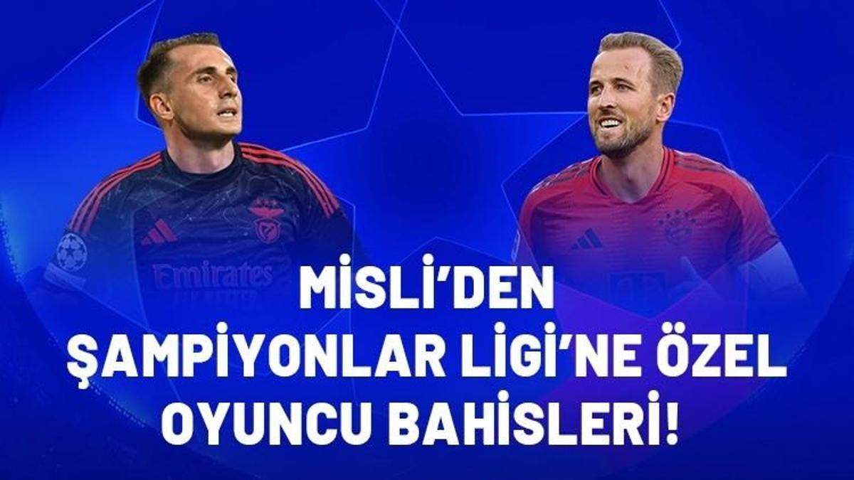 Misli’den Şampiyonlar Ligi’ne özel oyuncu bahisleri! Kerem Aktürkoğlu ve Harry Kane durdurulamıyor…