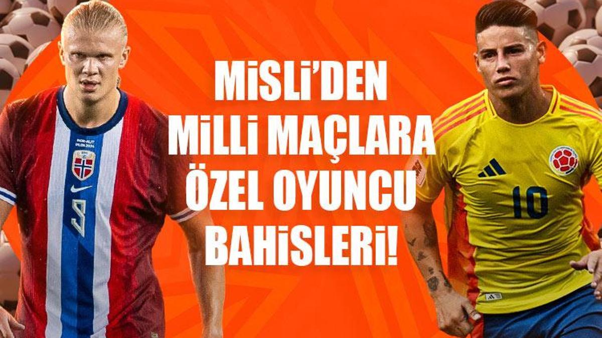 Misli’den Milli Maçlara Özel Oyuncu Bahisleri! Haaland ve James Rodriguez seriye devam edebilecek mi?