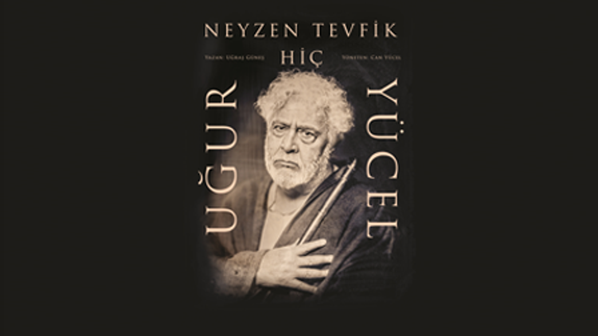 Neyzen Tevfik "Hiç" oyunu Kadıköy'de sahnelendi