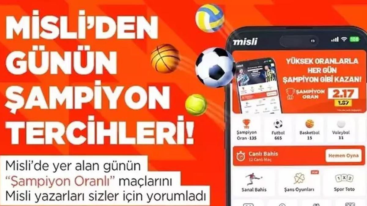 Misli’den günün şampiyon tercihleri