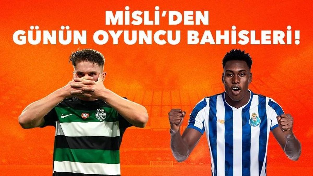 Portekiz’de Viktor Gyökeres ve Samu Aghehowa fırtınası! İşte Misli’den günün oyuncu bahisleri…