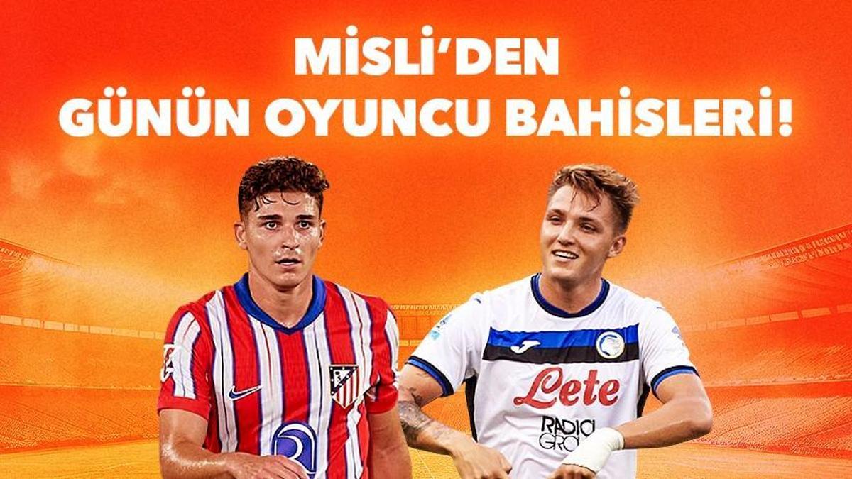 Kral Kupası golcüsü Julian Alvarez! Retegui, Atalanta taraftarı önünde gollerini sıralamaya devam ediyor… İşte Misli’den günün oyuncu bahisleri