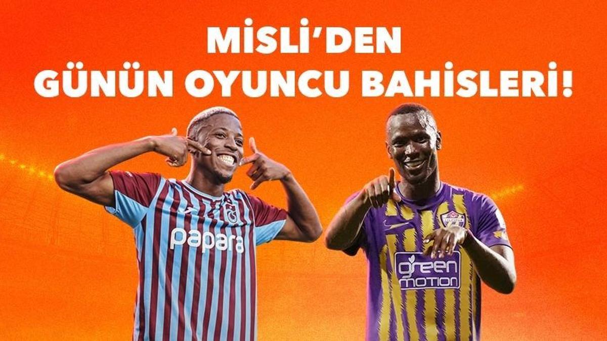 Trabzonspor’un iç saha golcüsü Banza! Thiam, Eyüpspor’un gol yükünü çekmeye devam ediyor… İşte Misli’den günün oyuncu bahisleri!