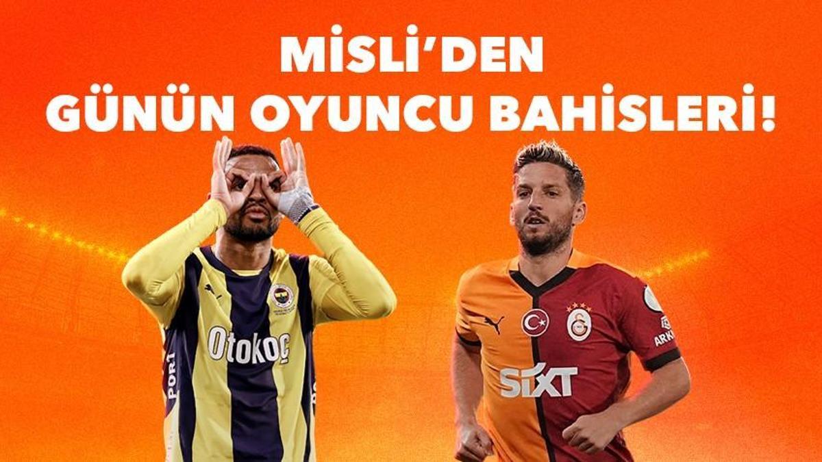 En-Nesyri gol atıyor, Mertens asist yapıyor! İşte Misli’den günün oyuncu bahisleri…